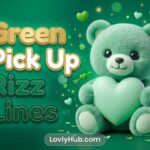 Green Pick Up Lines