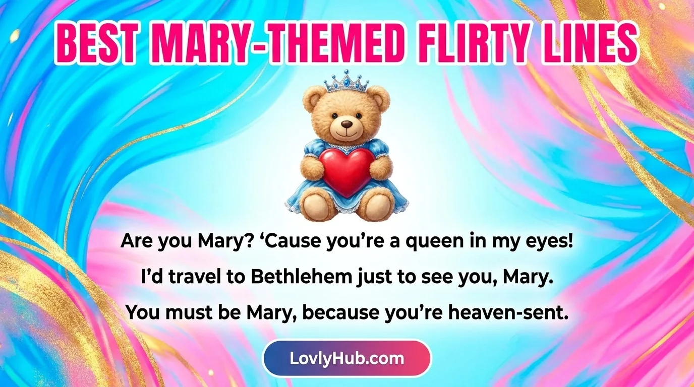 Best Mary-Themed Flirty Lines
