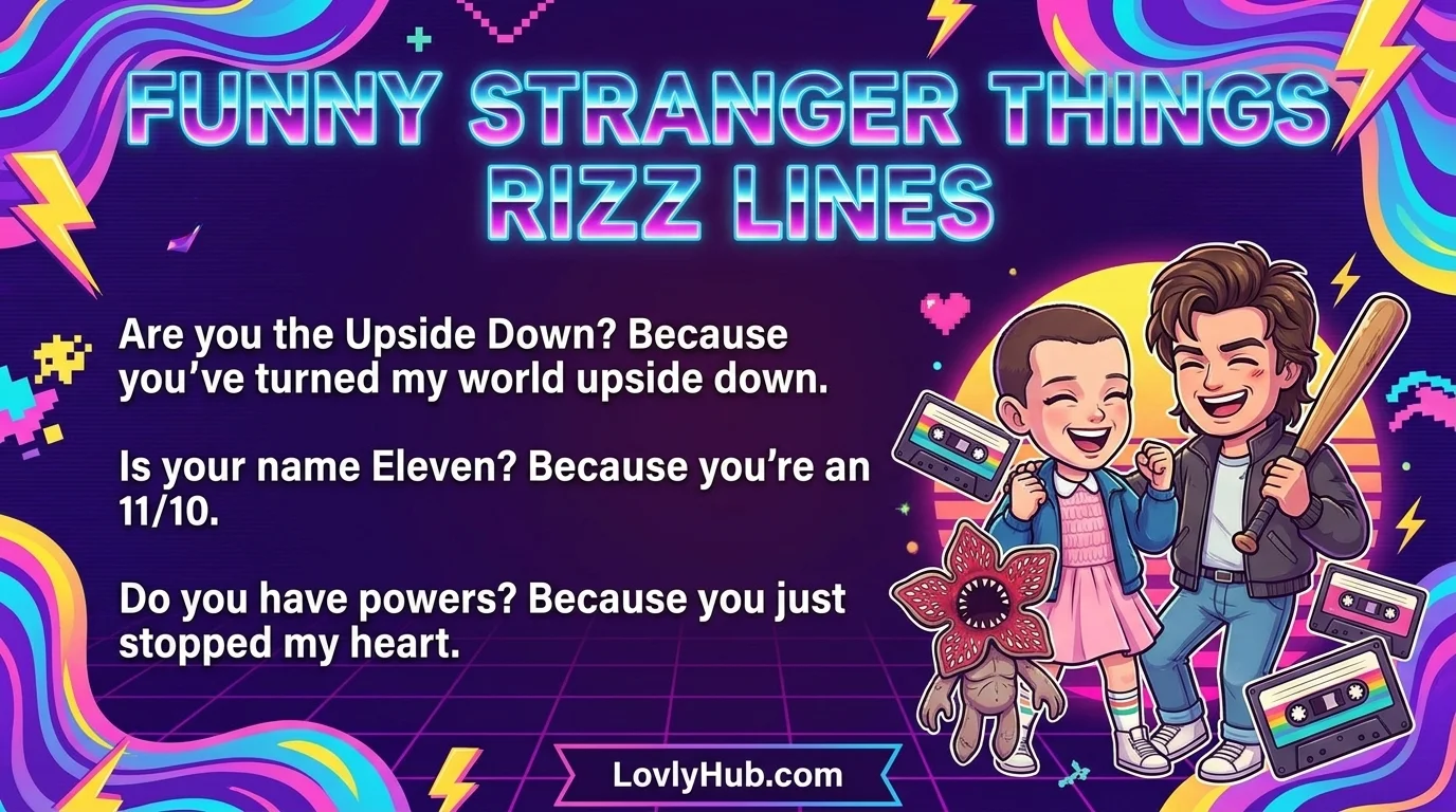 Funny Stranger Things Rizz Lines